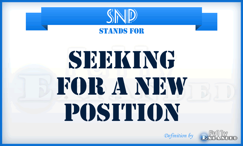 SNP - Seeking for a New Position