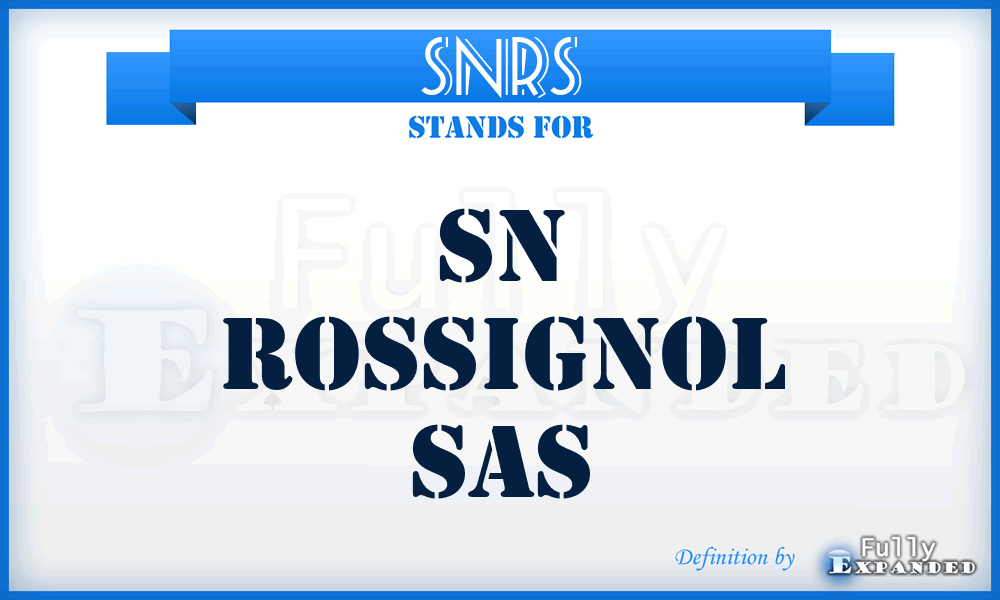 SNRS - SN Rossignol Sas