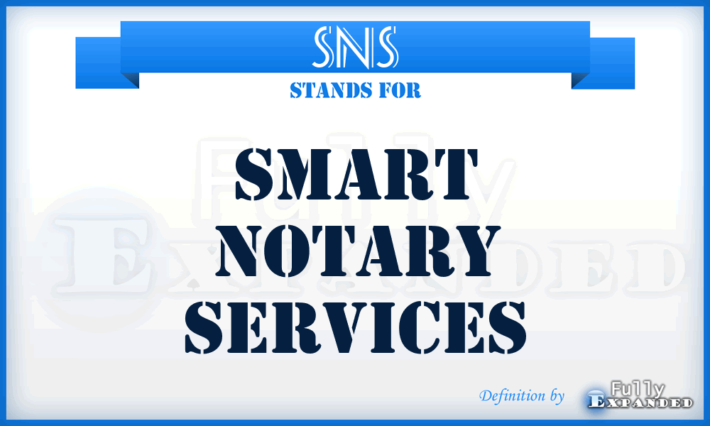 SNS - Smart Notary Services