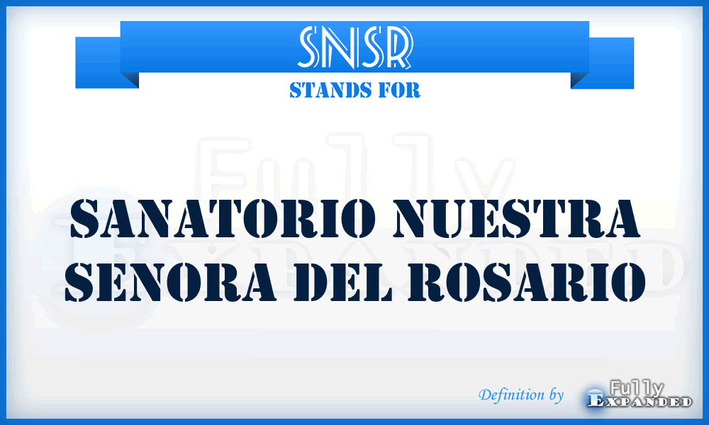 SNSR - Sanatorio Nuestra Senora del Rosario