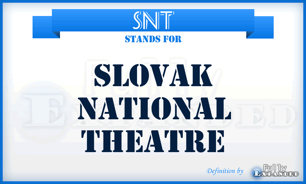 SNT - Slovak National Theatre
