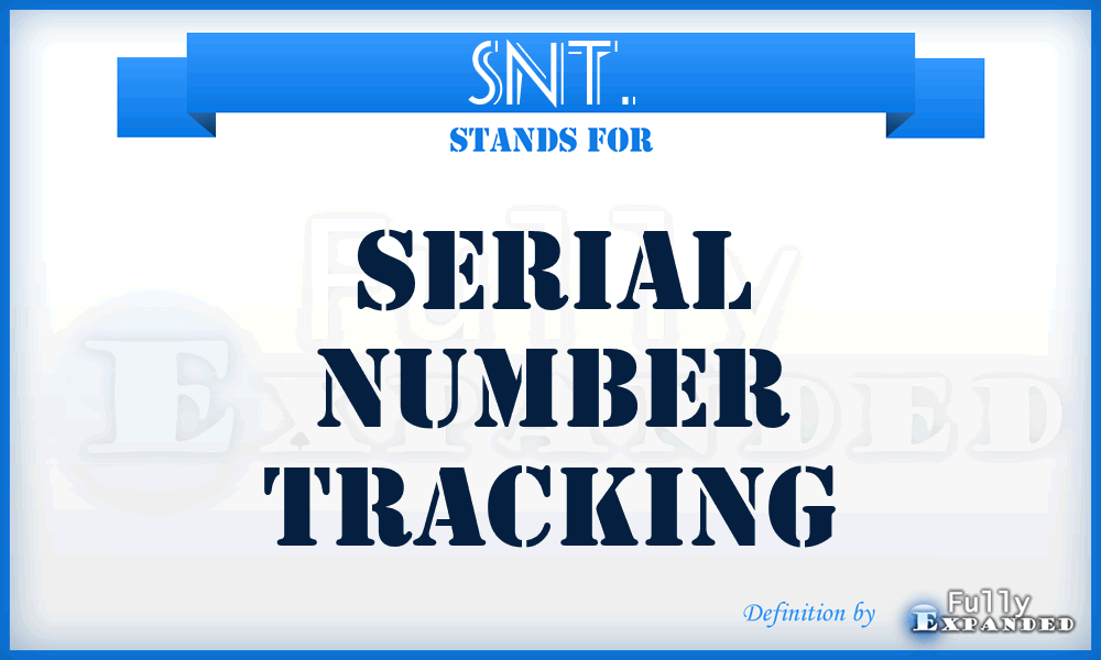 SNT. - Serial Number Tracking