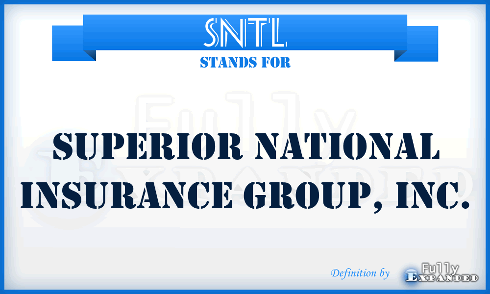 SNTL - Superior National Insurance Group, Inc.