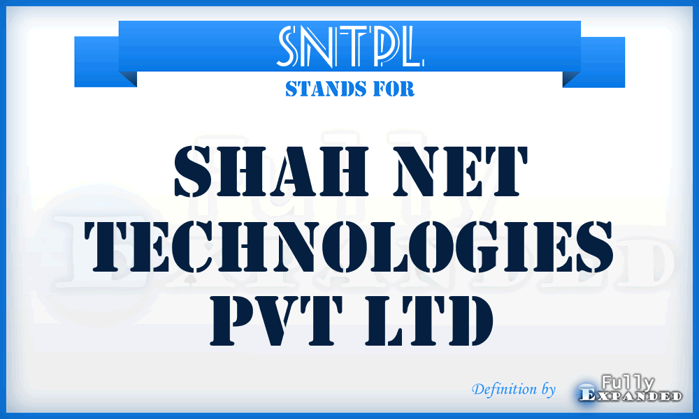 SNTPL - Shah Net Technologies Pvt Ltd