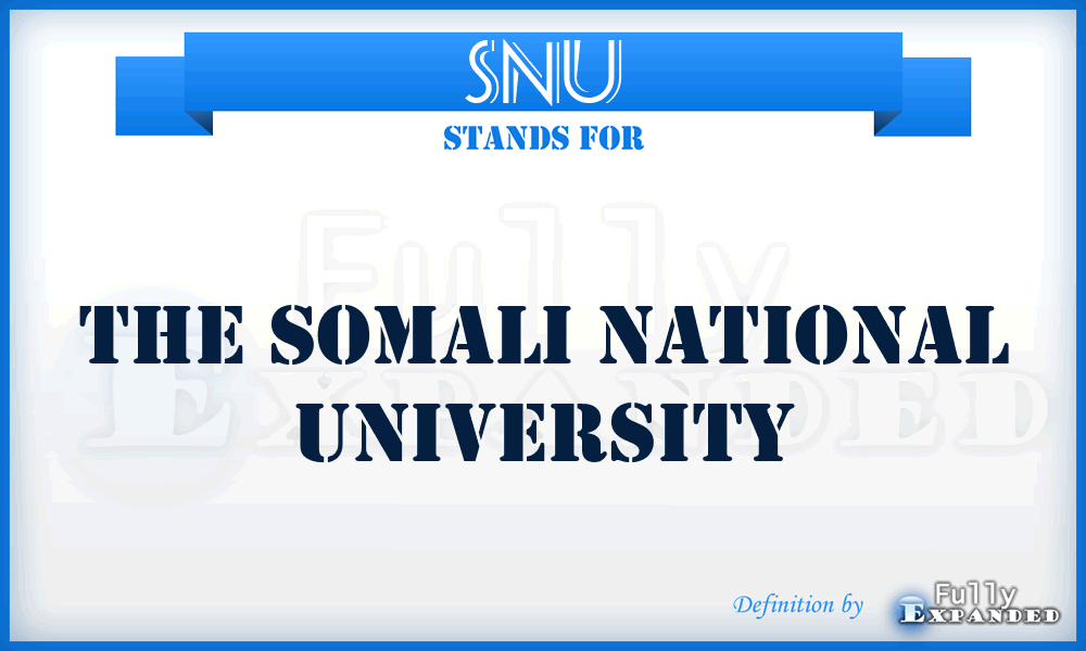 SNU - The Somali National University