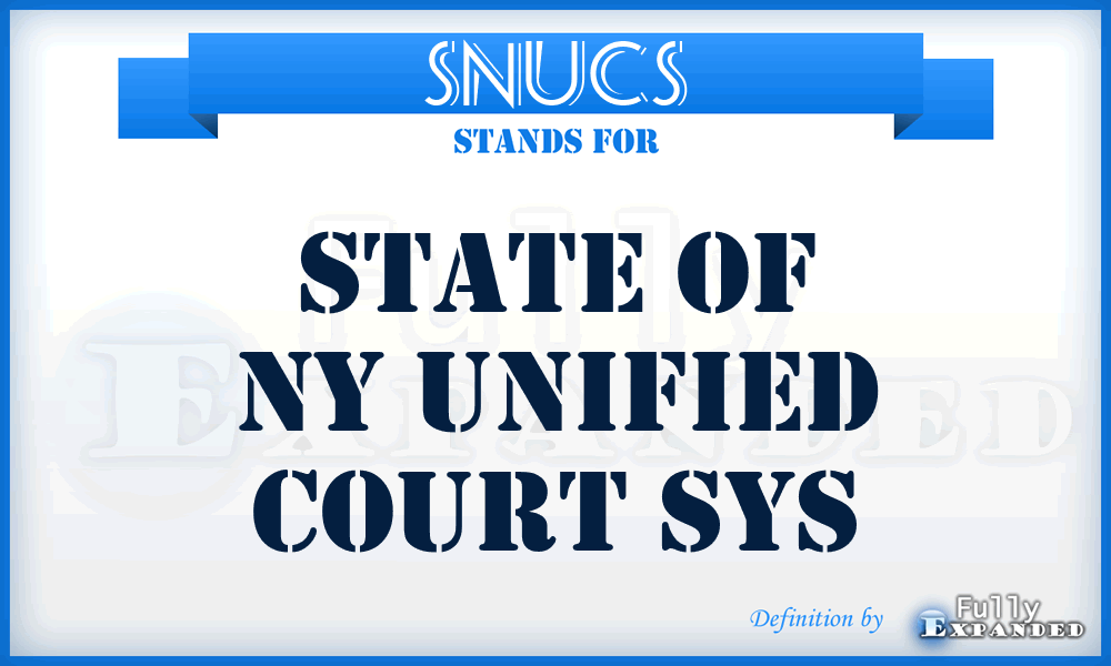 SNUCS - State of Ny Unified Court Sys