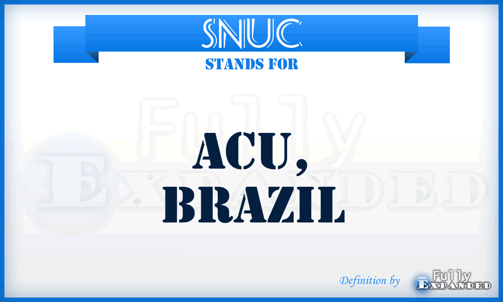 SNUC - Acu, Brazil