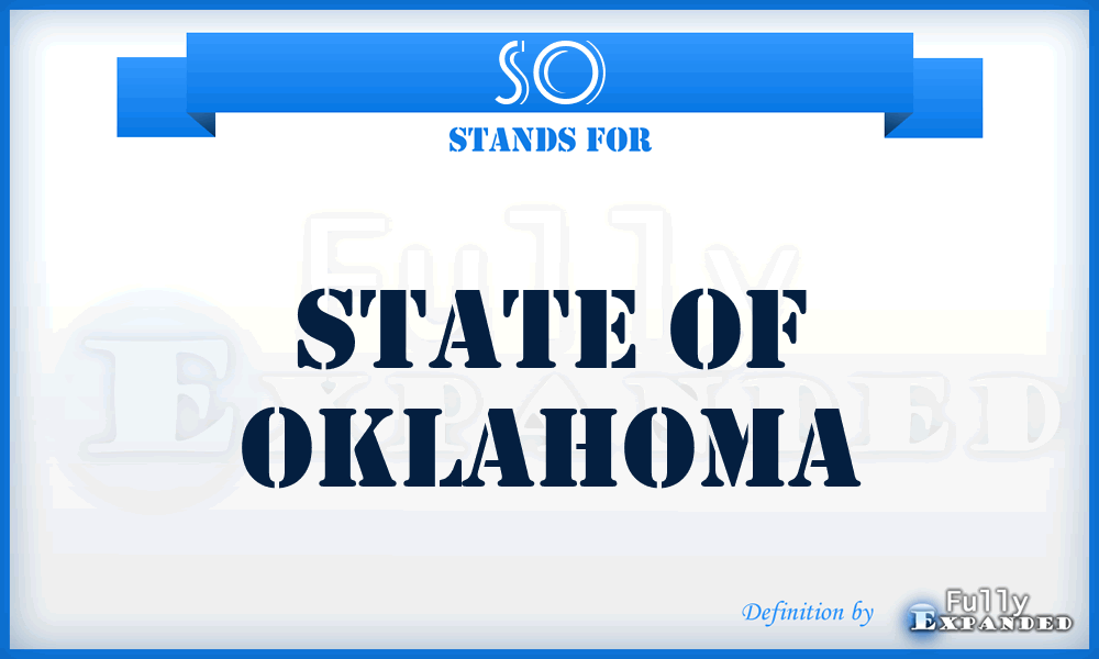 SO - State of Oklahoma