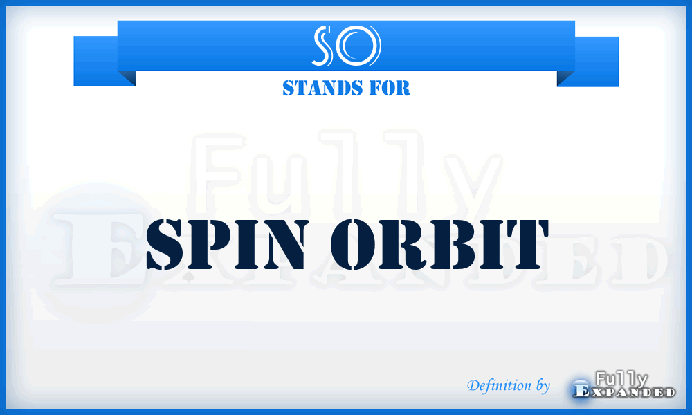 SO - Spin Orbit
