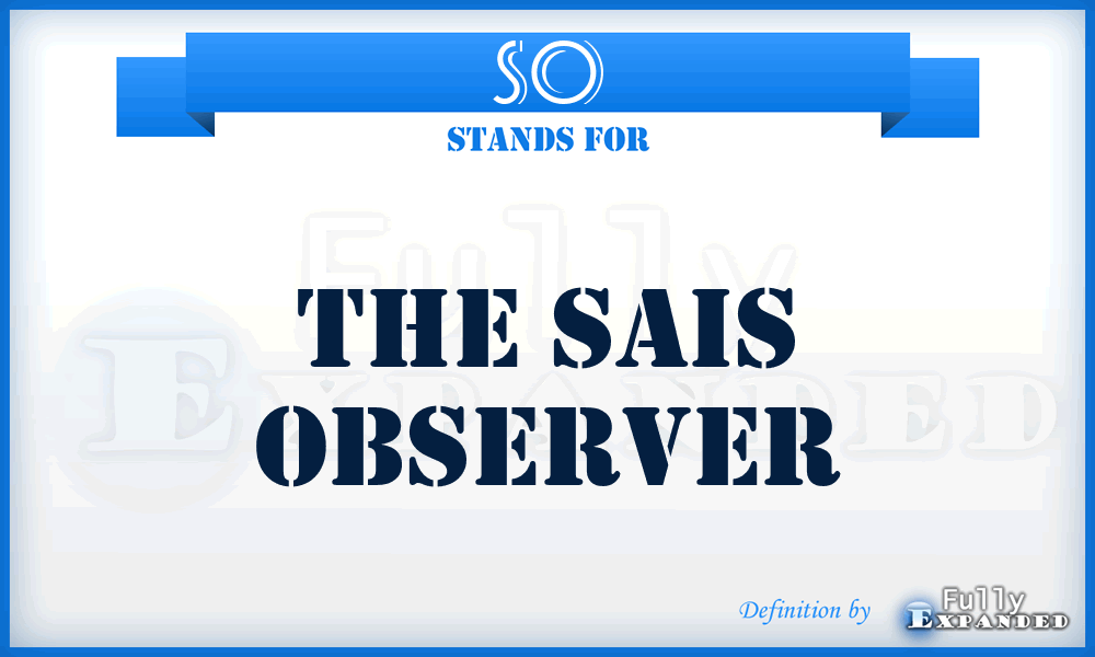 SO - The Sais Observer
