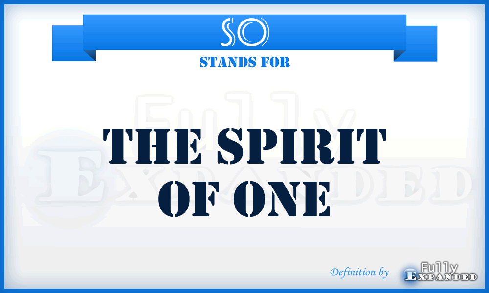 SO - The Spirit of One