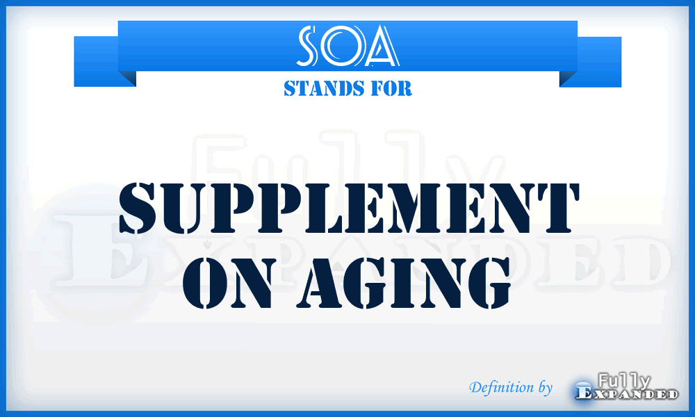 SOA - Supplement on Aging