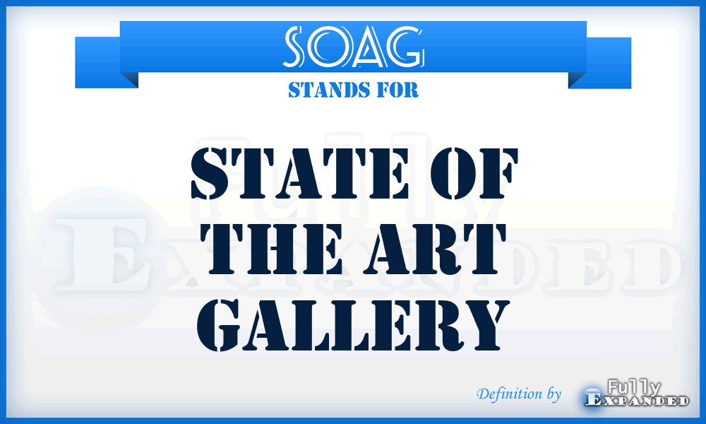 SOAG - State of the Art Gallery