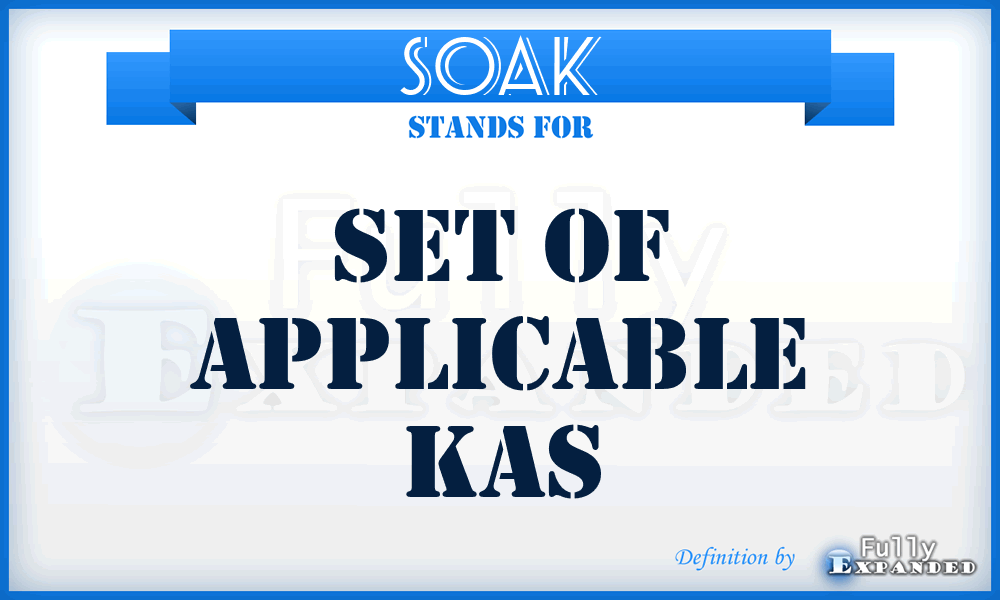 SOAK - Set Of Applicable Kas