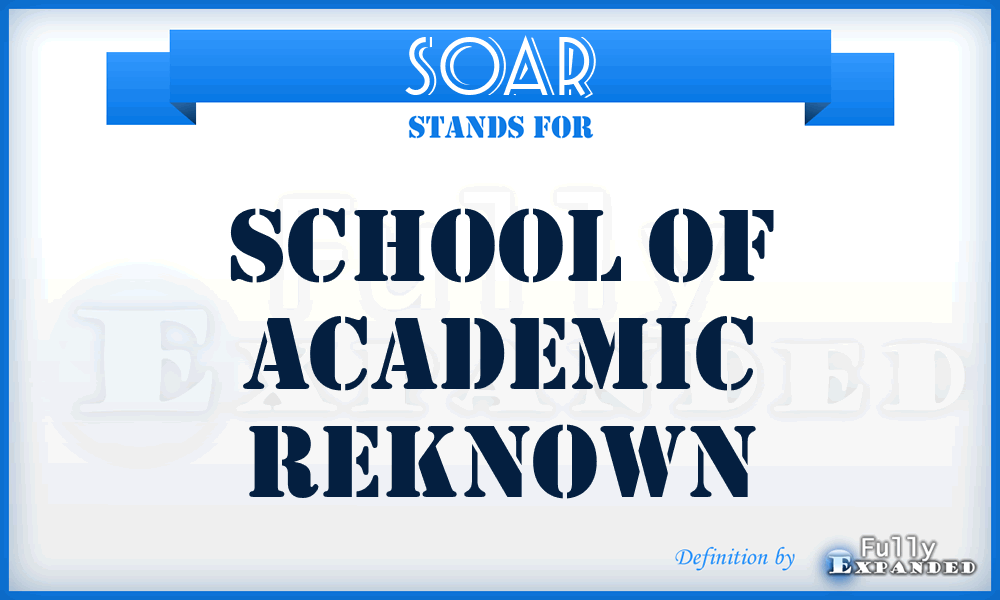 SOAR - School Of Academic Reknown
