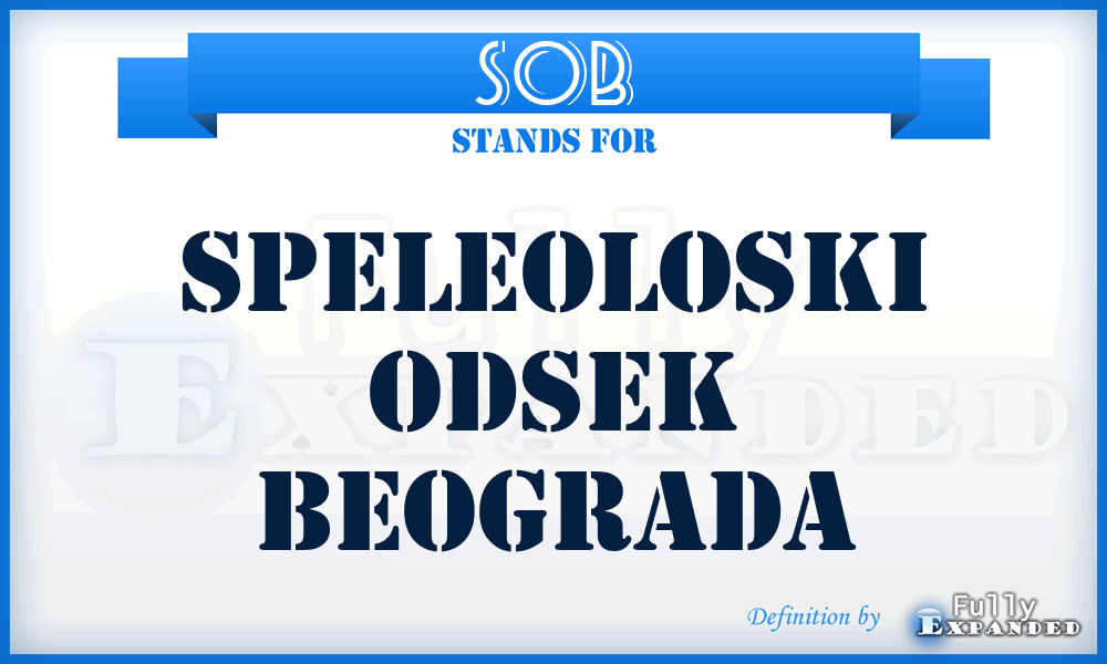 SOB - Speleoloski Odsek Beograda