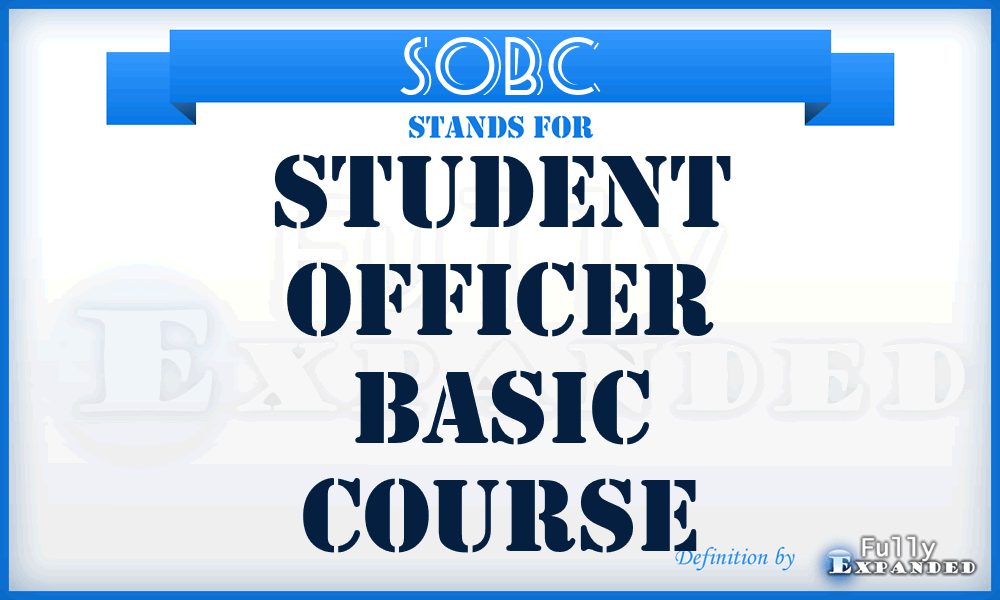 SOBC - student officer basic course