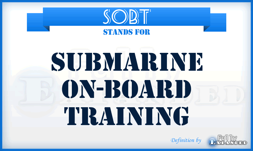 SOBT - submarine on-board training