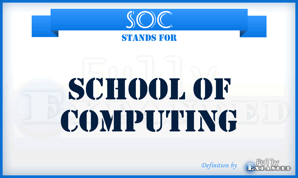 SOC - School Of Computing