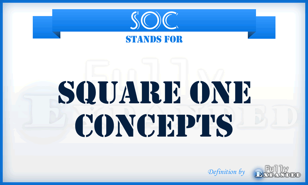 SOC - Square One Concepts