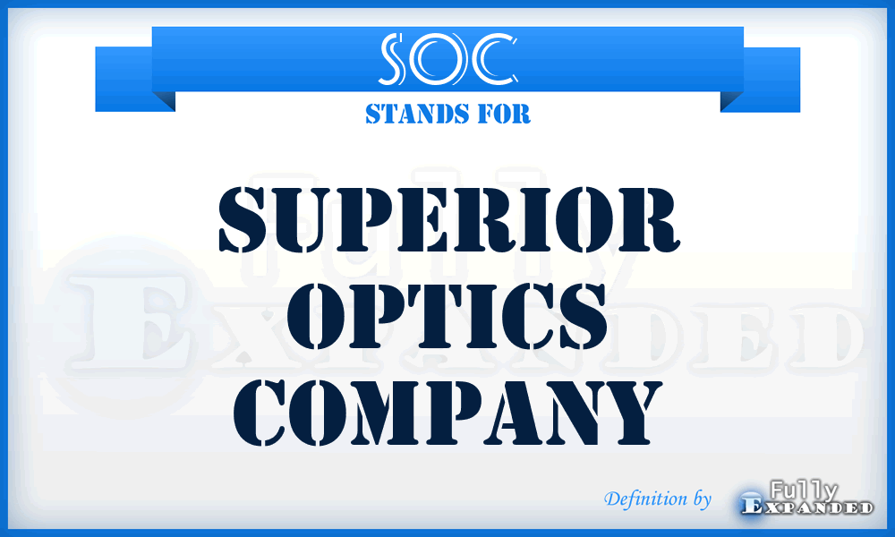 SOC - Superior Optics Company