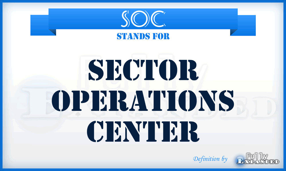 SOC - sector operations center