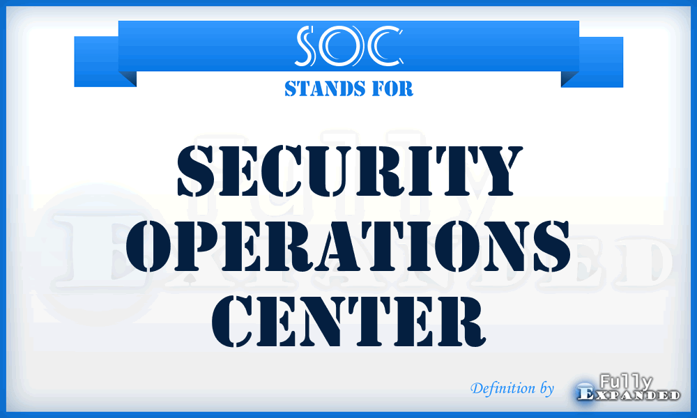 SOC - security operations center