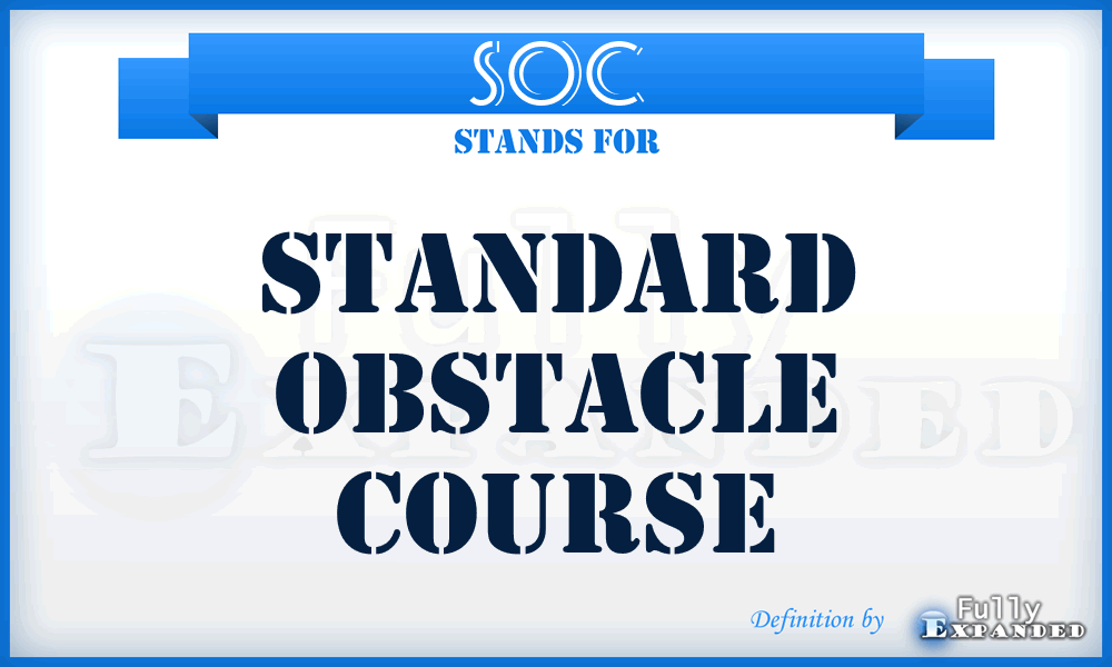 SOC - standard obstacle course