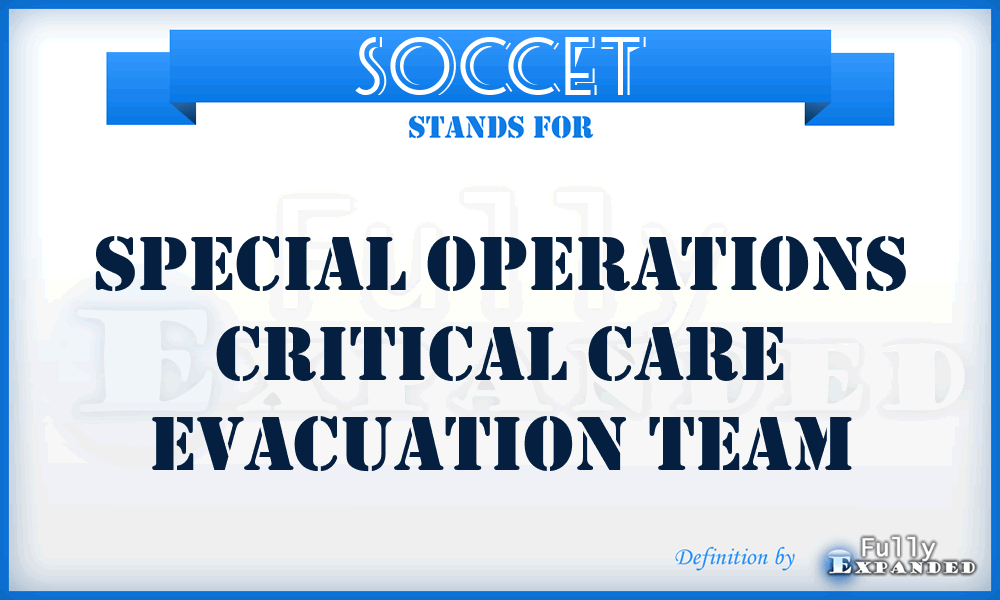 SOCCET - Special Operations Critical Care Evacuation Team