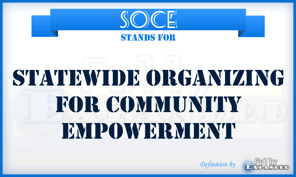 SOCE - Statewide Organizing for Community Empowerment