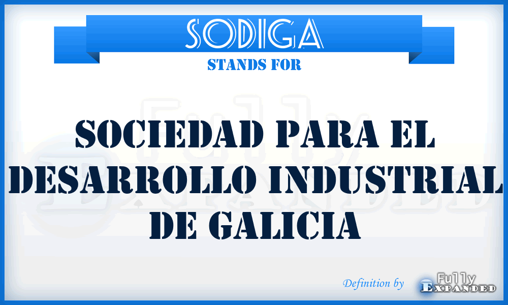 SODIGA - Sociedad para el Desarrollo Industrial de Galicia