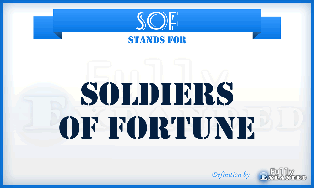 SOF - Soldiers Of Fortune