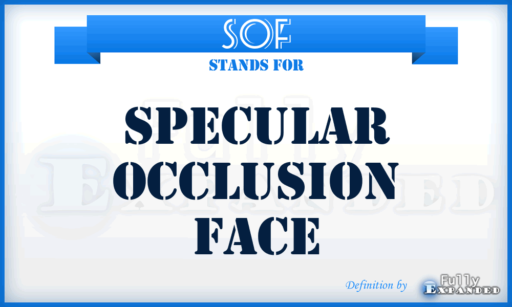 SOF - Specular Occlusion Face