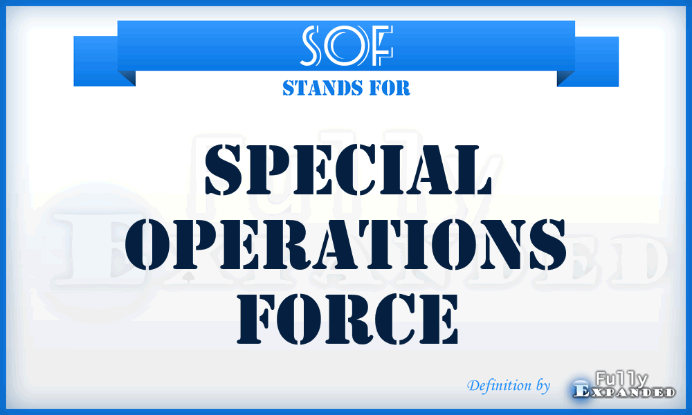 SOF - special operations force