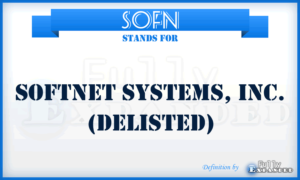 SOFN - Softnet Systems, Inc. (delisted)