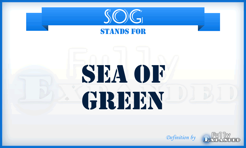 SOG - Sea Of Green