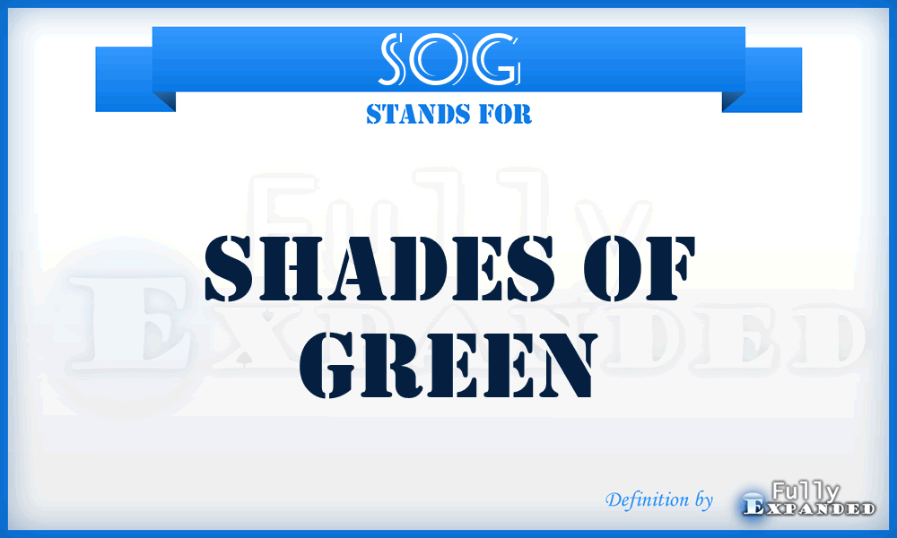 SOG - Shades Of Green