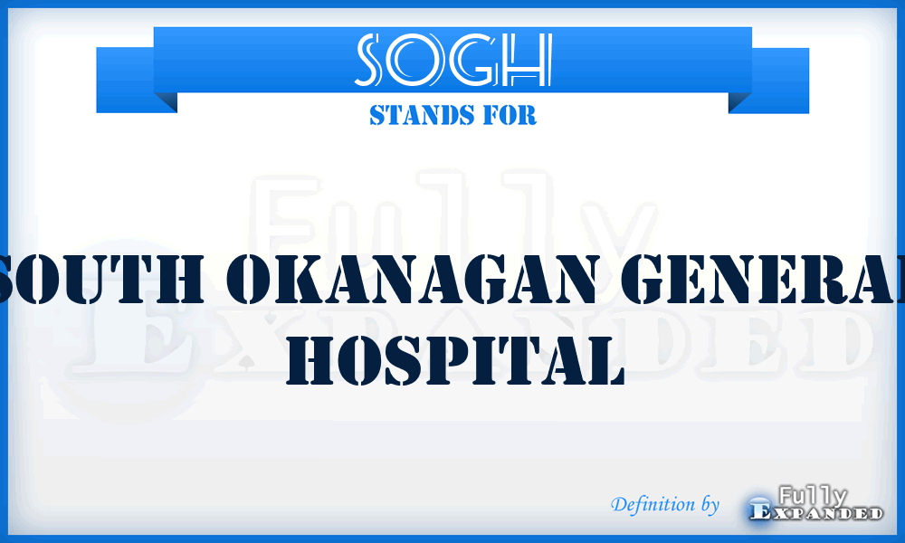 SOGH - South Okanagan General Hospital