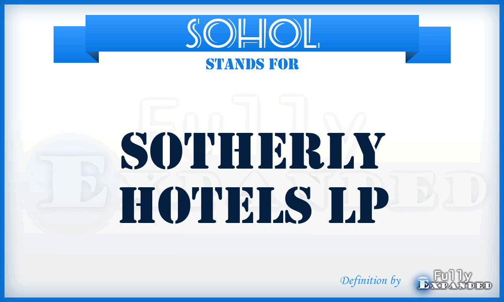 SOHOL - Sotherly Hotels LP