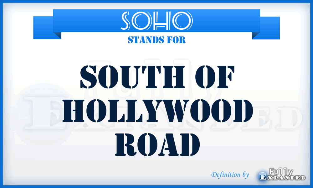 SOHO - SOuth of HOllywood Road