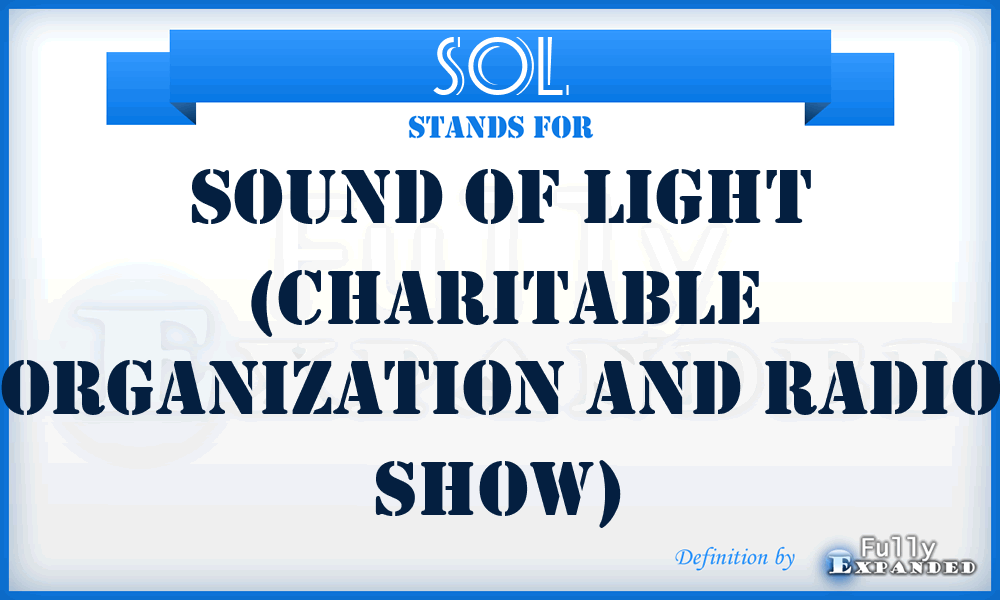 SOL - Sound Of Light (Charitable organization and radio show)