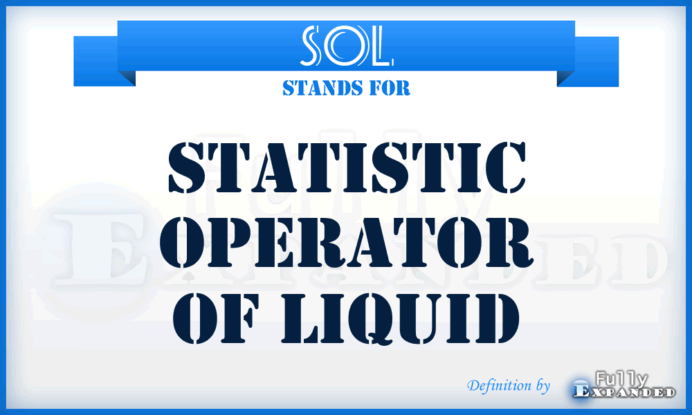 SOL - Statistic Operator Of Liquid