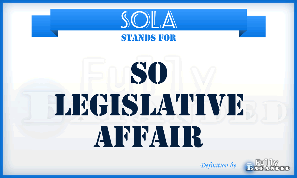 SOLA - SO Legislative Affair