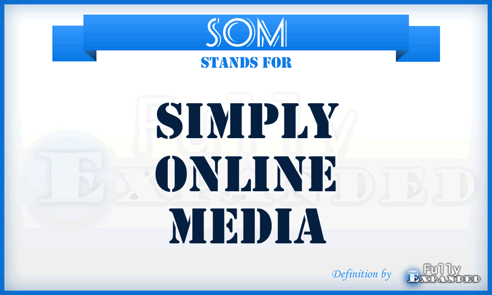 SOM - Simply Online Media