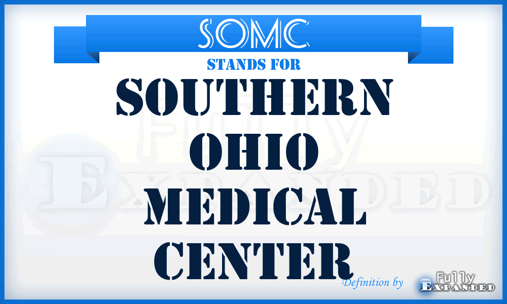 SOMC - Southern Ohio Medical Center