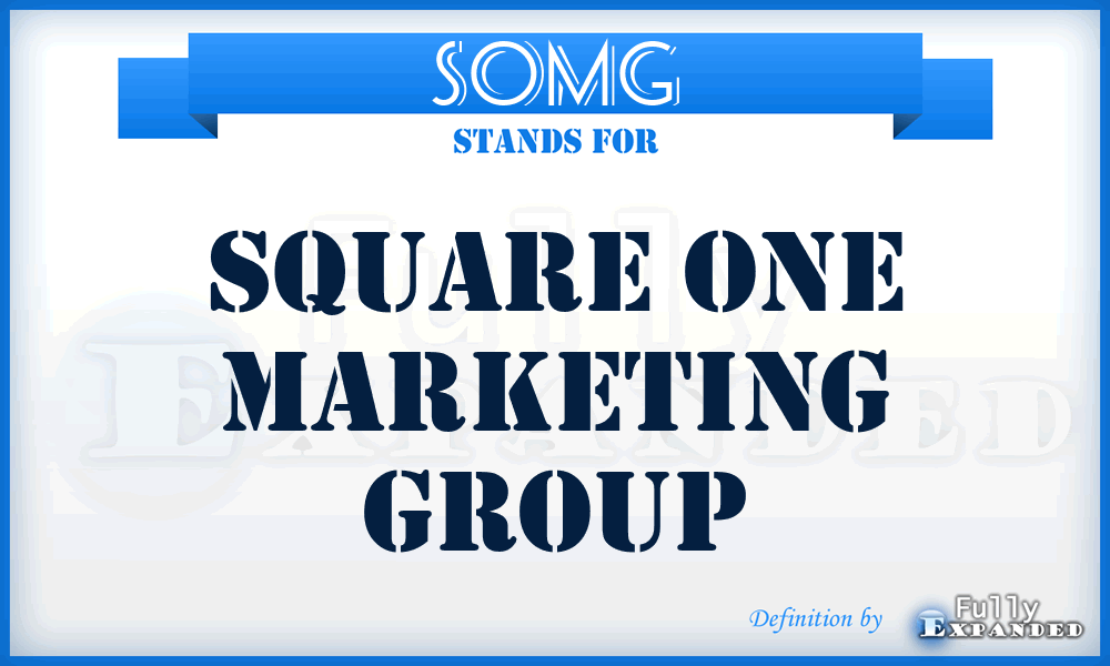 SOMG - Square One Marketing Group