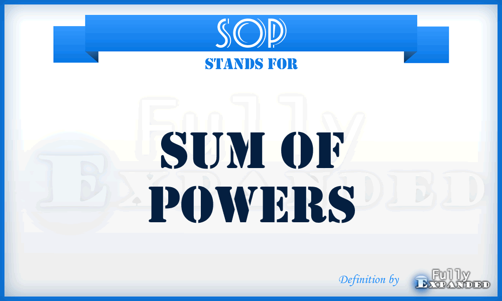 SOP - sum of powers