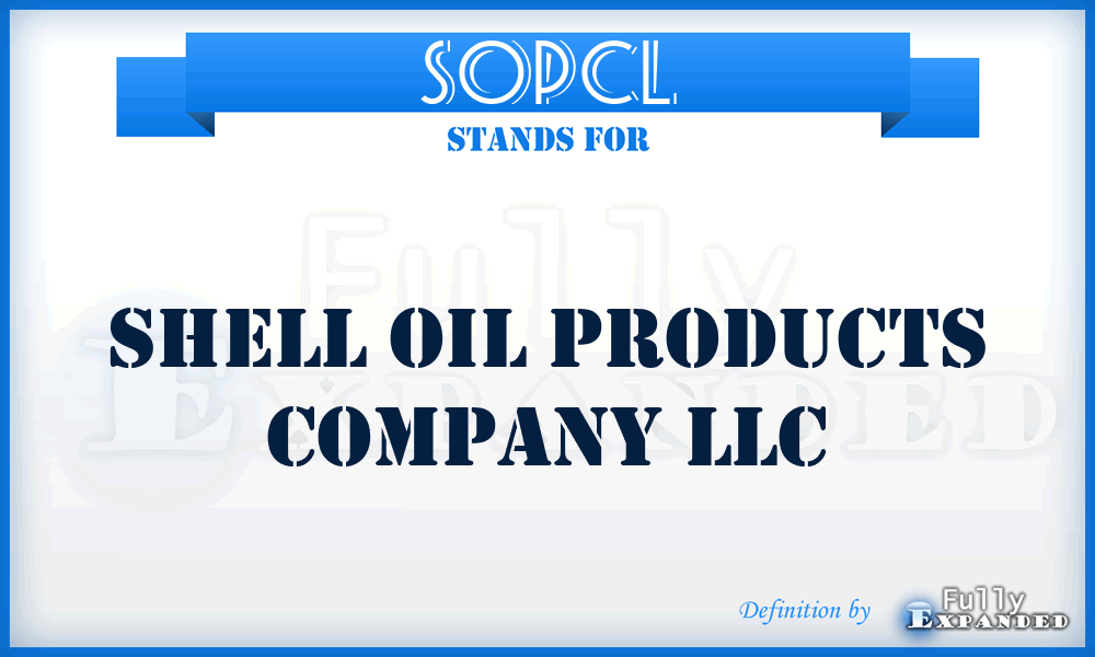SOPCL - Shell Oil Products Company LLC