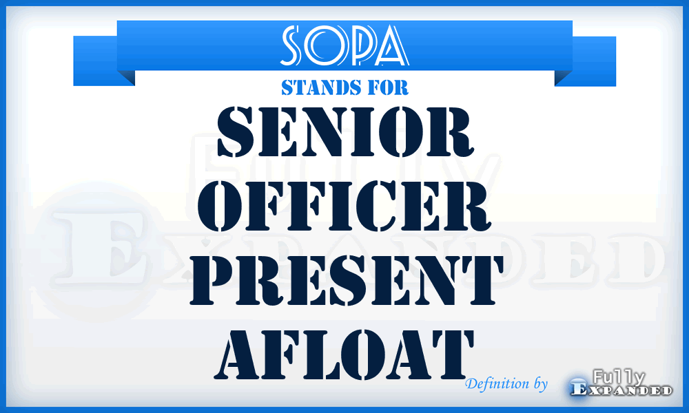 SOPA - senior officer present afloat