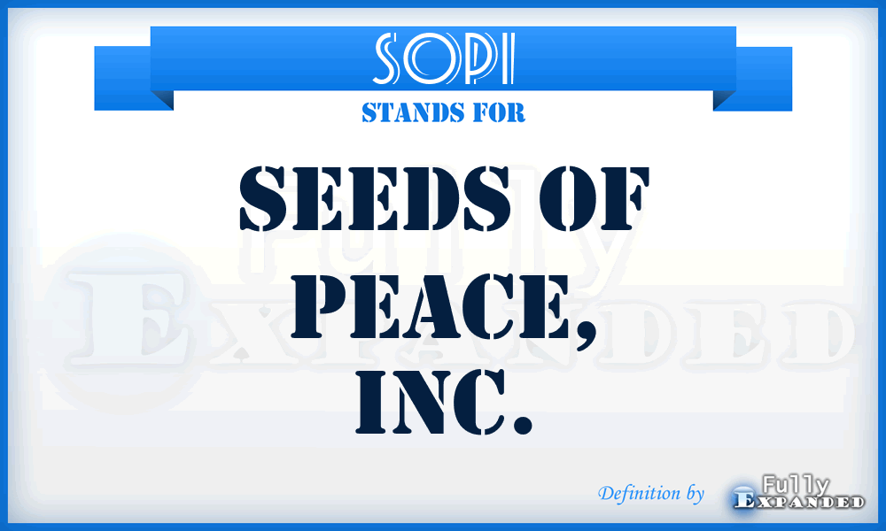 SOPI - Seeds Of Peace, Inc.